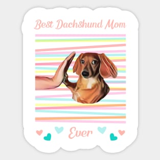 Best Dachshund Mom Ever Sticker